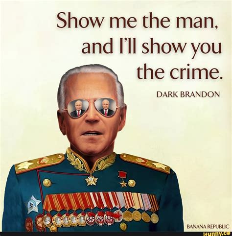 Give me the man and I will give you the case against him.